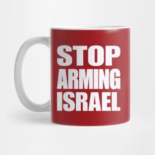 STOP ARMING ISRAEL - White - Double-sided Mug